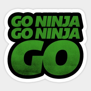 Go Ninja, Go Ninja, GO! Sticker